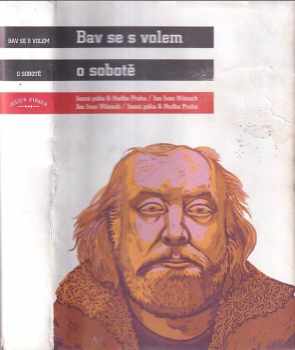 Karel Haloun: Bav se s volem o sobotě