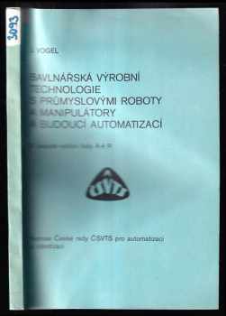 Bavlnářská výrobní technologie s průmyslovými roboty a manipulátory a budoucí automatizací