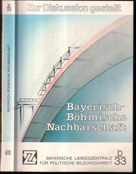 Bayerisch-böhmische Nachbarschaft.