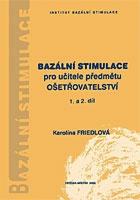 Bazální stimulace pro učitele předmětu Ošetřovatelství