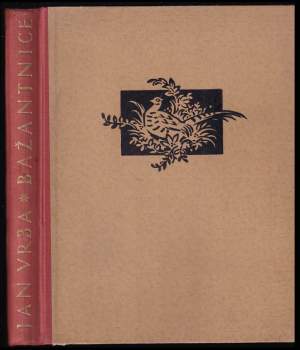 Bažantnice a jiné obrázky z přírody