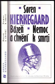 Bázeň a chvění ; Nemoc k smrti
