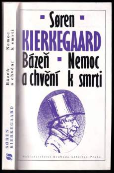 Bázeň a chvění ; Nemoc k smrti