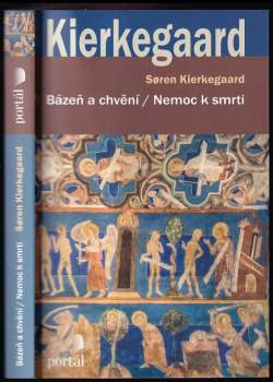 Bázeň a chvění ; Nemoc k smrti - Søren Aabye Kierkegaard (2022, Portál) - ID: 2365896