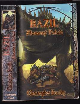 Christopher Rowley: Bazil Zlomený Palcát