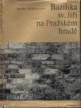 Bazilika sv. Jiří na Pražském hradě