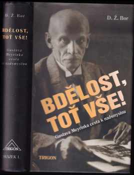 D. Ž Bor: Bdělost, toť vše!