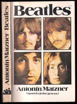 Beatles : výpověď o jedné generaci