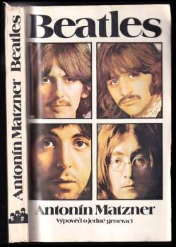 Beatles : výpověď o jedné generaci