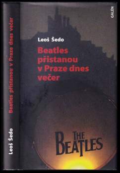 Leoš Šedo: Beatles přistanou v Praze dnes večer