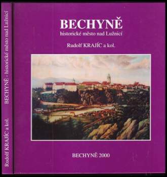 Bechyně - historické město nad Lužnicí