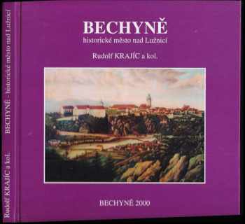 Bechyně - historické město nad Lužnicí
