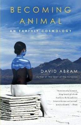 Becoming Animal: An Earthly Cosmology