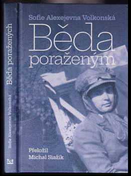 Sofija Aleksejevna Volkonskaja: Běda poraženým