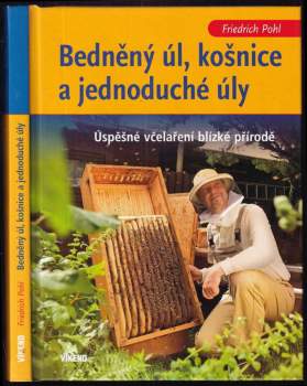Bedněný úl, košnice a jednoduché úly