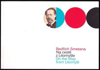 Bedřich Smetana na cestě z Litomyšle