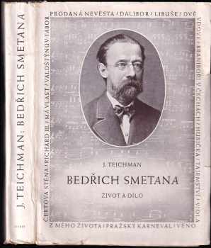 Josef Teichman: Bedřich Smetana. Život a dílo