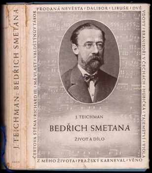 Josef Teichman: Bedřich Smetana : život a dílo