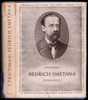 Bedřich Smetana. Život a dílo : život a dílo - Josef Teichman, Josef Teichmen (1944, Orbis) - ID: 1806906