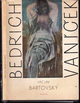 Václav Bartovský: Bedřich Vaníček