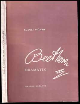 Rudolf Pečman: Beethoven dramatik AUTORSKÝ PODPIS