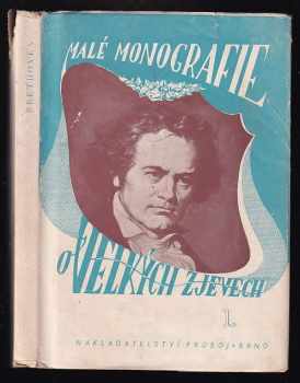 Beethoven : s rozborem všech 9 symfonií a s obsahem opery "Fidelio" - Karel Taus (1944, Průboj) - ID: 740091
