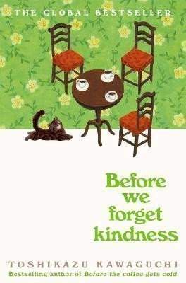 Before we forget kindness