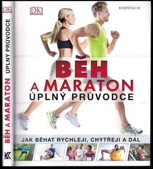 Běh a maraton : úplný průvodce