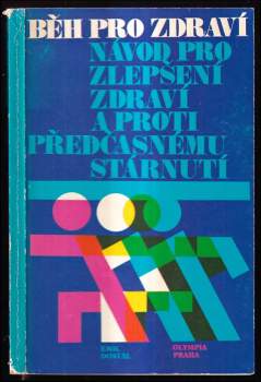 Emil Dostál: Běh pro zdraví