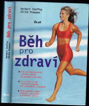 Běh pro zdraví - Herbert Steffny, Ulrich Pramann (2003, Ikar) - ID: 514315