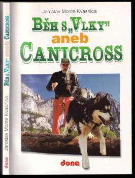 Běh s "vlky", aneb, Canicross