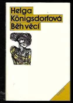 Helga Königsdorf: Běh věcí