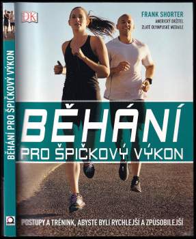 Shorter Frank,: Běhání pro špičkový výkon