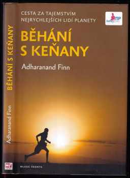 Adharanand Finn: Běhání s Keňany