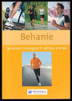 Behanie : správnym tréningom k zdraviu a kráse