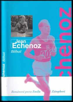 Jean Echenoz: Běhat