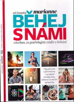 Běhej s námi : všechno, co potřebujete vědět o běhání