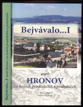 Bejvávalo..., aneb, Hronov za našich pradědečků a prababiček