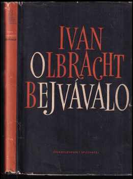 Ivan Olbracht: Bejvávalo