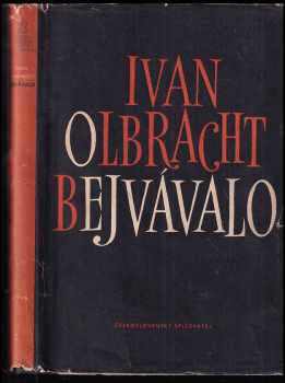 Bejvávalo : Sedm veselých povídek z Rakouska i republiky - Ivan Olbracht (1954, Československý spisovatel) - ID: 172240