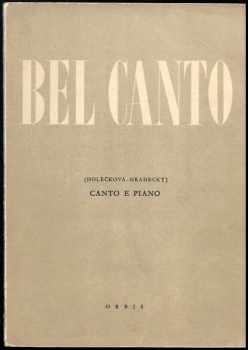 Bel canto : staroitalské písně a arie pro střední hlas a klavír