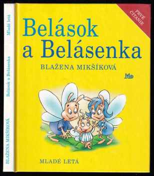 Blažena Mikšíková: Belások a Belásenka