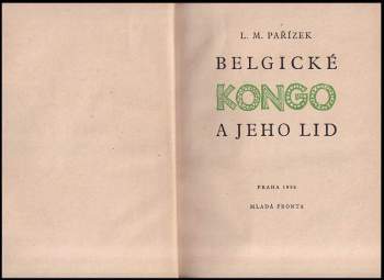 L. M Pařízek: Belgické Kongo a jeho lid