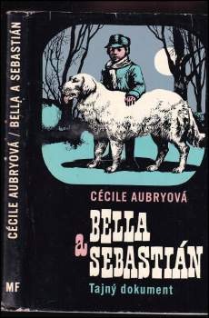 Bella a Sebastián : Tajný dokument - 2. díl