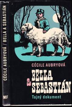 Bella a Sebastián : Tajný dokument - 2. díl