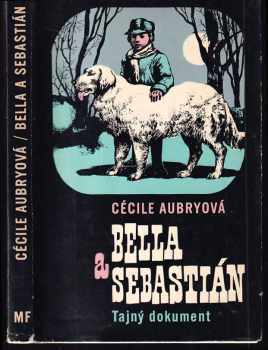 Cécile Aubry: Bella a Sebastián - tajný dokument