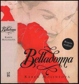 Karen Moline: Belladonna : román o pomstě