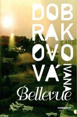 Ivana Dobrakovová: Bellevue