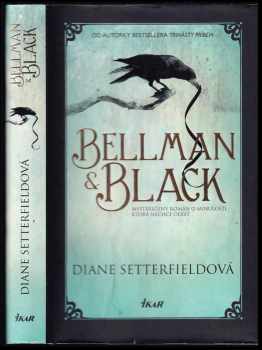 Bellman a Black - Diane Setterfield (2014, Ikar) - ID: 431522
