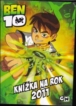 Ben 10 : knížka na rok 2011